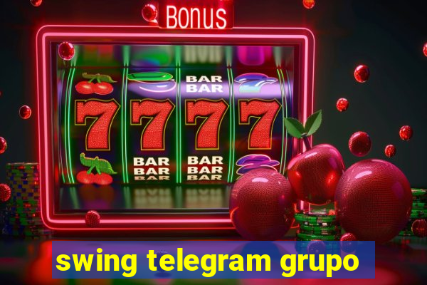 swing telegram grupo